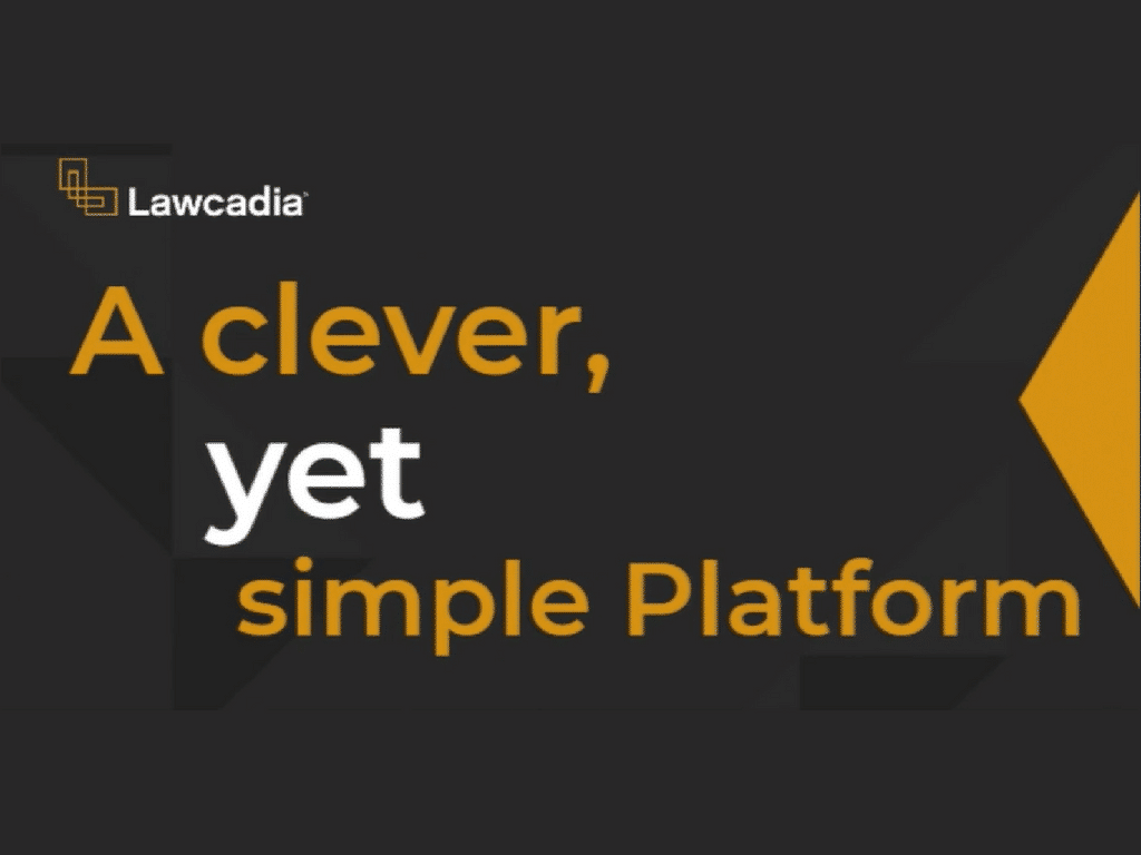 Lawcadia Clever yet simple platform